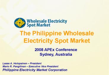 The Philippine Wholesale Electricity Spot Market