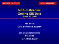 NCSU Libraries: Getting GIS Data March 12, 2009 PowerPoint PPT Presentation