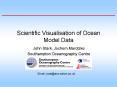 Scientific Visualisation of Ocean Model Data PowerPoint PPT Presentation