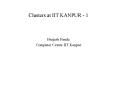 Clusters at IIT KANPUR - 1 PowerPoint PPT Presentation