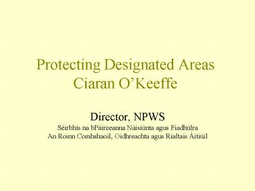 Protecting Designated Areas Ciaran O