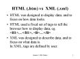 HTML 'htm vs XML 'xml PowerPoint PPT Presentation