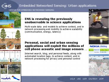 ENS is revealing the previously unobservable in science applications