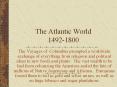 The Atlantic World 1492-1800 PowerPoint PPT Presentation