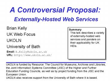 A Controversial Proposal: ExternallyHosted Web Services