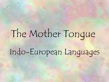 The Mother Tongue
