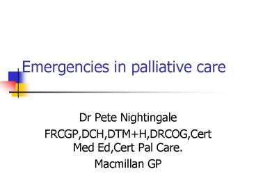 Emergencies in palliative care