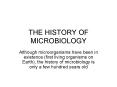 THE HISTORY OF MICROBIOLOGY PowerPoint PPT Presentation