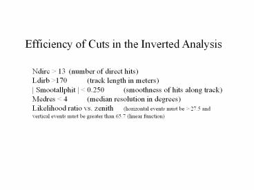 Efficiency of Cuts in the Inverted Analysis