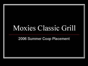 Moxies Classic Grill