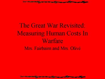 The Great War Revisited: Measuring Human Costs In Warfare