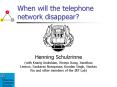When%20will%20the%20telephone%20network%20disappear? PowerPoint PPT Presentation