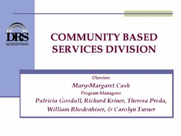 COMMUNITY BASED SERVICES DIVISION