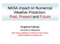 NASA impact on Numerical Weather Prediction: Past, Present and Future PowerPoint PPT Presentation