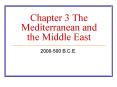 Chapter 3 The Mediterranean and the Middle East PowerPoint PPT Presentation