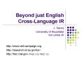 Beyond just English  Cross-Language IR  J. Savoy University of Neuchatel iiun.unine.ch PowerPoint PPT Presentation