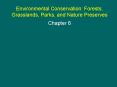 Environmental Conservation: Forests, Grasslands, Parks, and Nature Preserves
