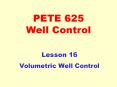 PETE 625 Well Control PowerPoint PPT Presentation
