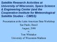 Satellite Research Activities at University of Wisconsin, Space Science PowerPoint PPT Presentation