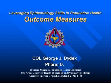 Leveraging Epidemiology Skills in Population Health Outcome Measures