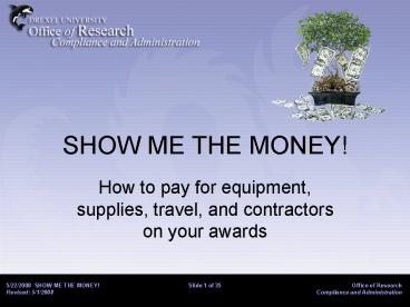 5222008 SHOW ME THE MONEY