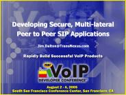 Developing Secure, Multi-lateral Peer to Peer SIP Applications
