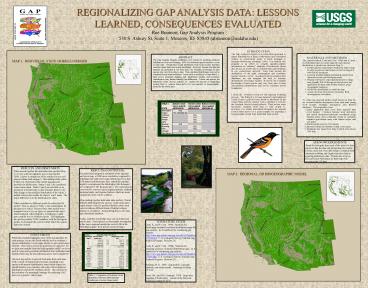 REGIONALIZING GAP ANALYSIS DATA: LESSONS LEARNED, CONSEQUENCES EVALUATED