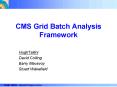 CMS Grid Batch Analysis Framework PowerPoint PPT Presentation