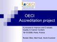 OECI Accreditation project PowerPoint PPT Presentation
