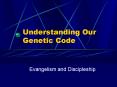 Understanding Our Genetic Code PowerPoint PPT Presentation