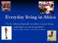 Everyday living in Africa PowerPoint PPT Presentation