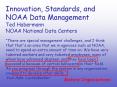 Innovation, Standards, and NOAA Data Management Ted Habermann NOAA National Data Centers PowerPoint PPT Presentation