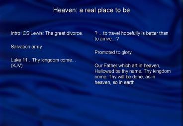 Heaven: a real place to be