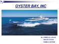 OYSTER BAY, INC PowerPoint PPT Presentation