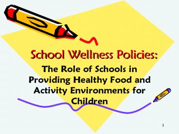 School Wellness Policies: