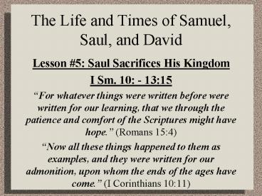 The Life and Times of Samuel, Saul, and David