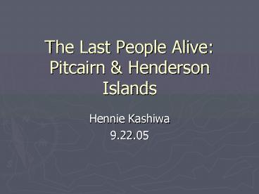The Last People Alive: Pitcairn