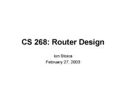 CS 268: Router Design