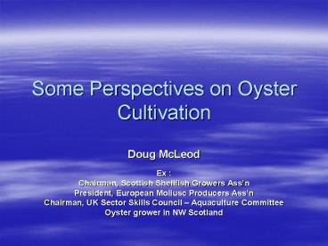 Some Perspectives on Oyster Cultivation