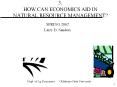 3' HOW CAN ECONOMICS AID IN NATURAL RESOURCE MANAGEMENT PowerPoint PPT Presentation