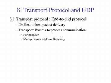 8' Transport Protocol and UDP