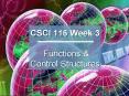 CSCI 116 Week 3  Functions PowerPoint PPT Presentation