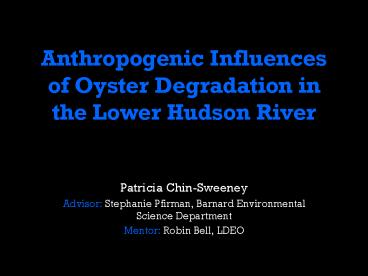 Anthropogenic Influences of Oyster Degradation in the Lower Hudson River