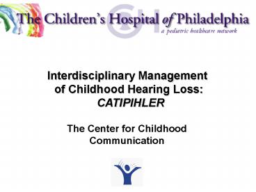 The Center for Childhood Communication