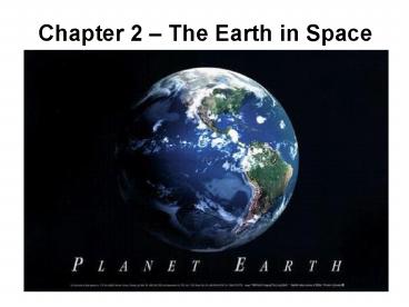 Chapter 2 The Earth in Space