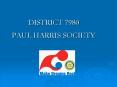 DISTRICT 7980 PAUL HARRIS SOCIETY PowerPoint PPT Presentation