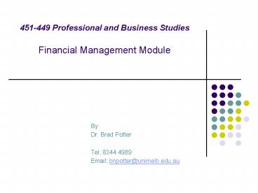 451449 Professional and Business Studies Financial Management Module