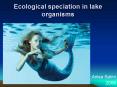 Ecological speciation in lake organisms PowerPoint PPT Presentation