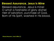 Blessed Assurance, Jesus Is Mine