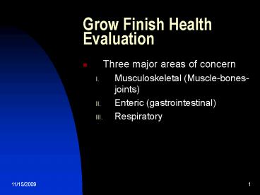 Grow Finish Health Evaluation
